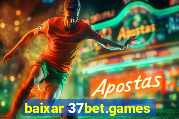 baixar 37bet.games